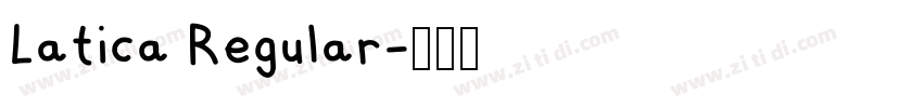 Latica Regular字体转换